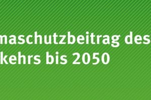 Klimaschutz im Verkehr 2050 UBA